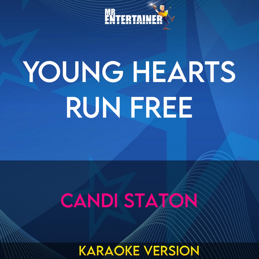 Young Hearts Run Free - Candi Staton (Karaoke Version) from Mr Entertainer Karaoke