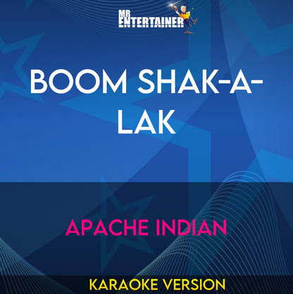 Boom Shak-A-Lak - Apache Indian (Karaoke Version) from Mr Entertainer Karaoke