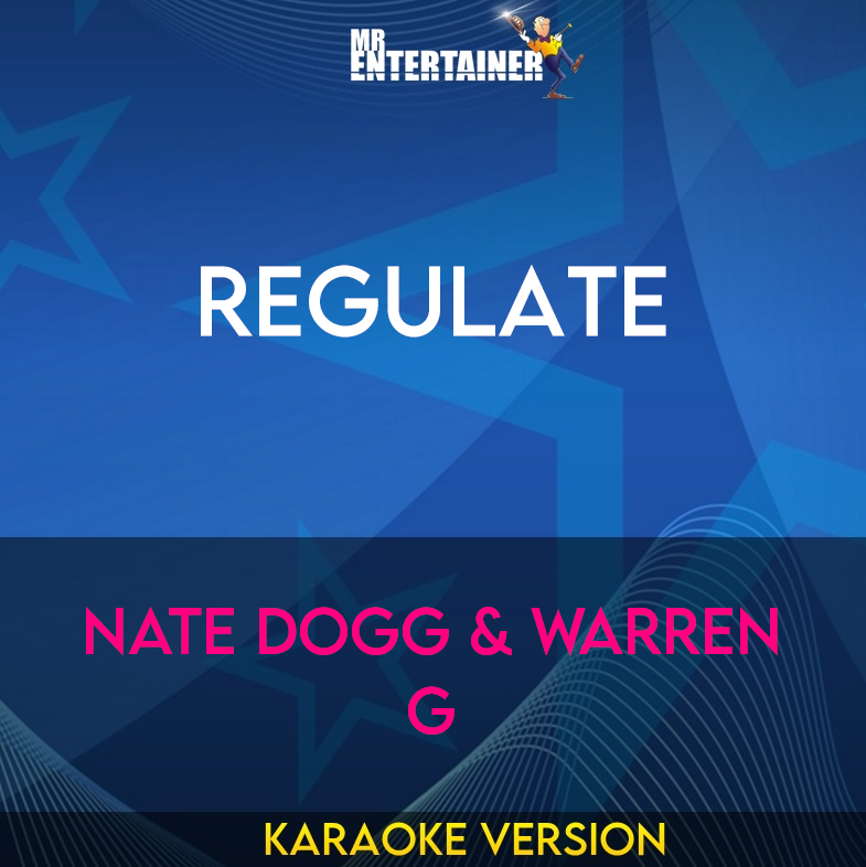 Regulate - Nate Dogg & Warren G (Karaoke Version) from Mr Entertainer Karaoke