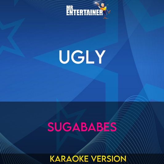 Ugly - Sugababes (Karaoke Version) from Mr Entertainer Karaoke