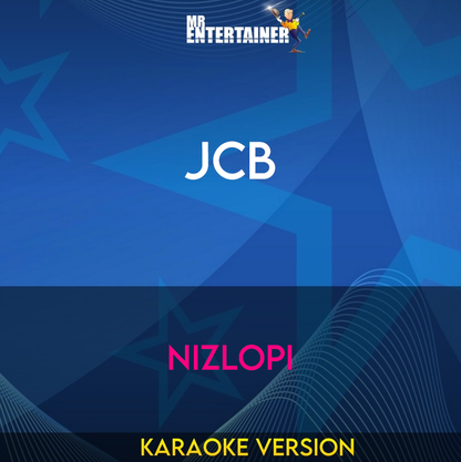 JCB - Nizlopi (Karaoke Version) from Mr Entertainer Karaoke