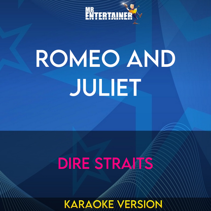 Romeo and Juliet - Dire Straits (Karaoke Version) from Mr Entertainer Karaoke