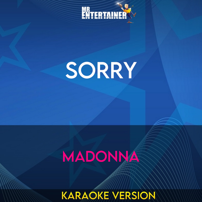 Sorry - Madonna (Karaoke Version) from Mr Entertainer Karaoke