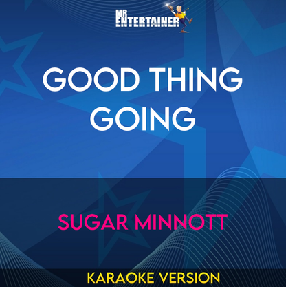 Good Thing Going - Sugar Minnott (Karaoke Version) from Mr Entertainer Karaoke