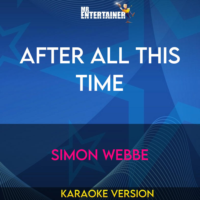 After All This Time - Simon Webbe (Karaoke Version) from Mr Entertainer Karaoke
