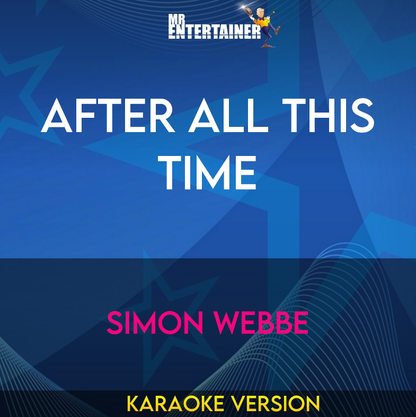 After All This Time - Simon Webbe (Karaoke Version) from Mr Entertainer Karaoke