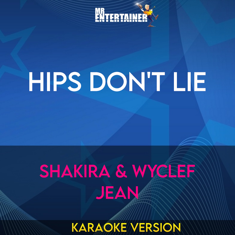Hips Don't Lie - Shakira & Wyclef Jean (Karaoke Version) from Mr Entertainer Karaoke