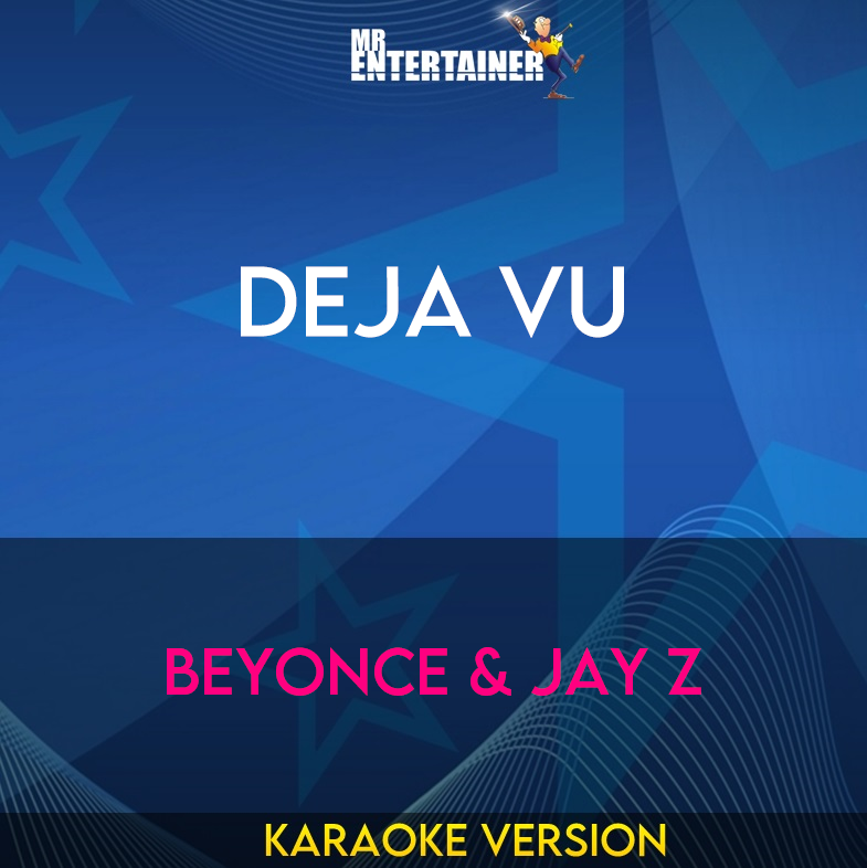 Deja Vu - Beyonce & Jay Z (Karaoke Version) from Mr Entertainer Karaoke