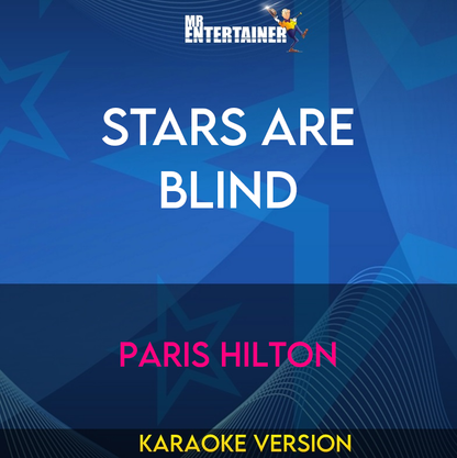 Stars Are Blind - Paris Hilton (Karaoke Version) from Mr Entertainer Karaoke