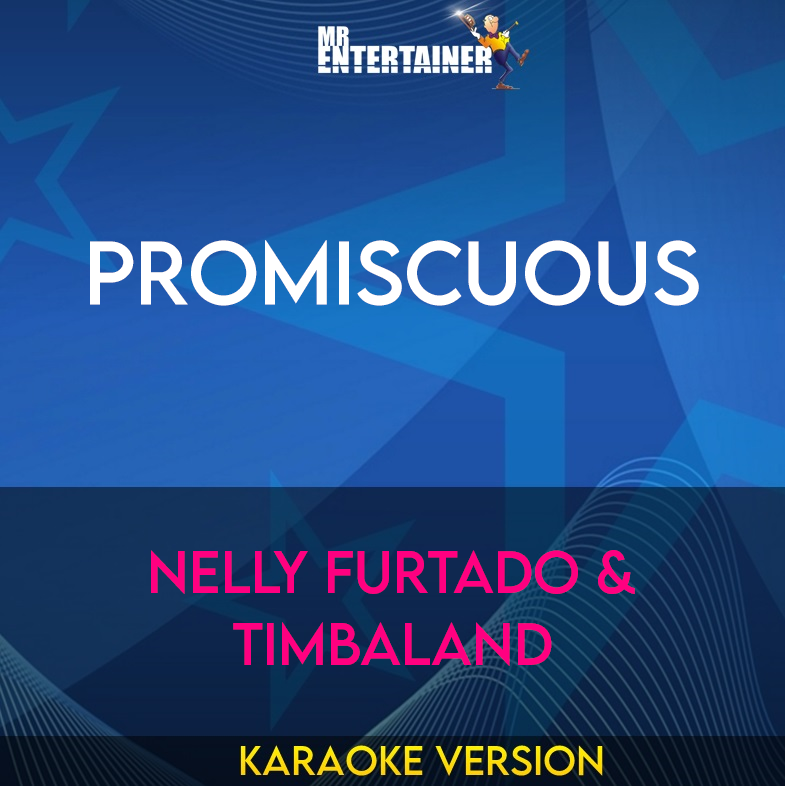 Promiscuous - Nelly Furtado & Timbaland (Karaoke Version) from Mr Entertainer Karaoke