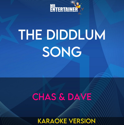 The Diddlum Song - Chas & Dave (Karaoke Version) from Mr Entertainer Karaoke