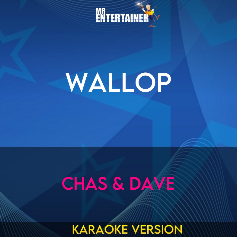 Wallop - Chas & Dave (Karaoke Version) from Mr Entertainer Karaoke