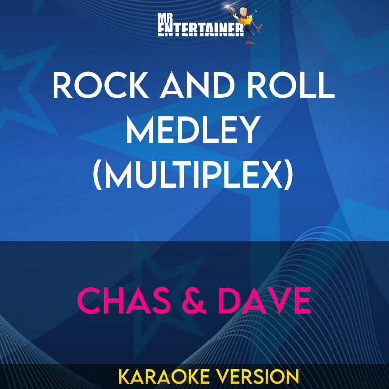 Rock and Roll Medley (MULTIPLEX) - Chas & Dave (Karaoke Version) from Mr Entertainer Karaoke