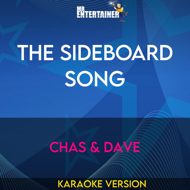 The Sideboard Song - Chas & Dave (Karaoke Version) from Mr Entertainer Karaoke