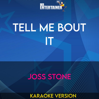 Tell Me Bout It - Joss Stone (Karaoke Version) from Mr Entertainer Karaoke