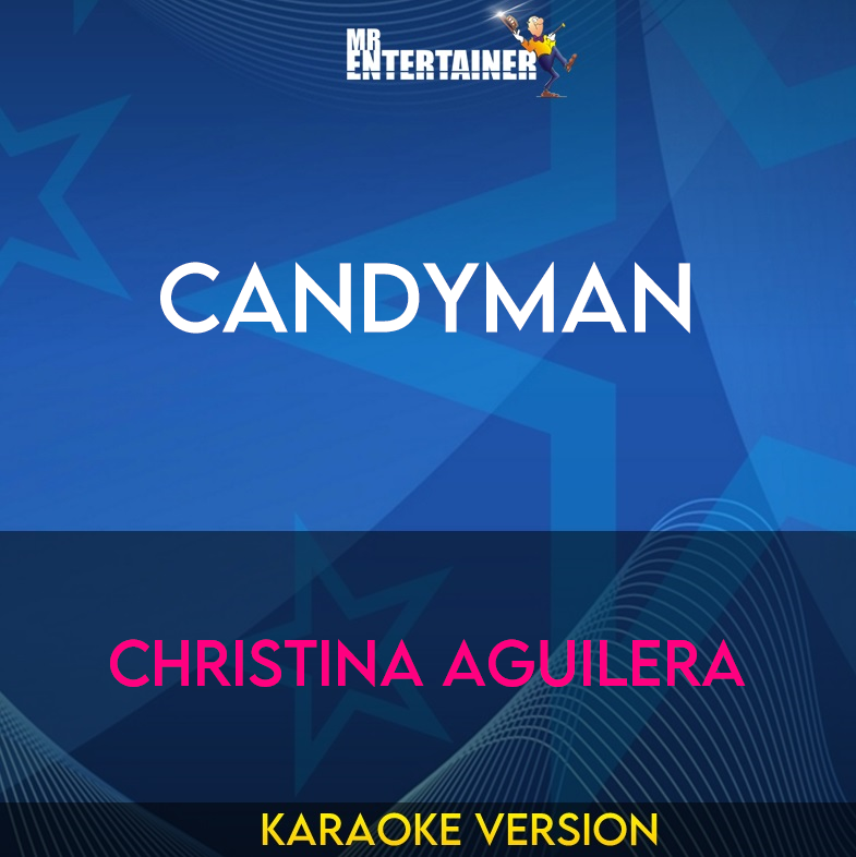 Candyman - Christina Aguilera (Karaoke Version) from Mr Entertainer Karaoke