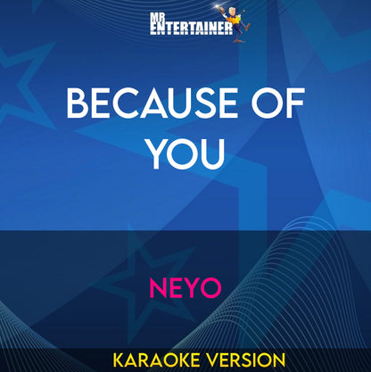 Because Of You - NeYo (Karaoke Version) from Mr Entertainer Karaoke