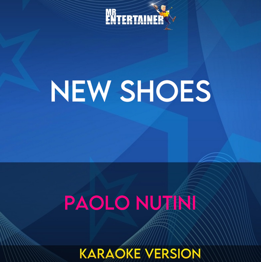 New Shoes - Paolo Nutini (Karaoke Version) from Mr Entertainer Karaoke