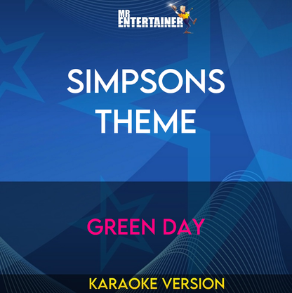 Simpsons Theme - Green Day (Karaoke Version) from Mr Entertainer Karaoke
