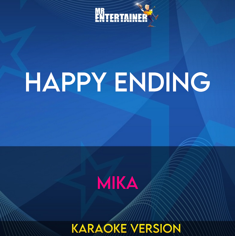 Happy Ending - Mika (Karaoke Version) from Mr Entertainer Karaoke