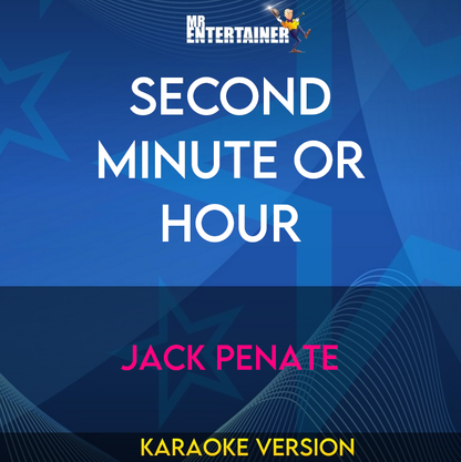 Second Minute Or Hour - Jack Penate (Karaoke Version) from Mr Entertainer Karaoke