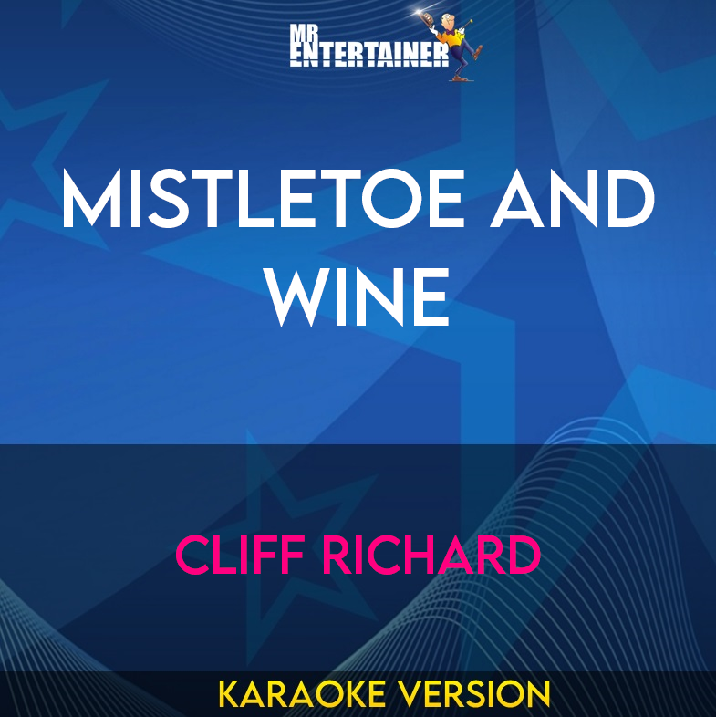 Mistletoe and Wine - Cliff Richard (Karaoke Version) from Mr Entertainer Karaoke