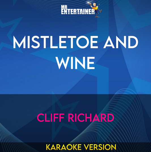 Mistletoe and Wine - Cliff Richard (Karaoke Version) from Mr Entertainer Karaoke