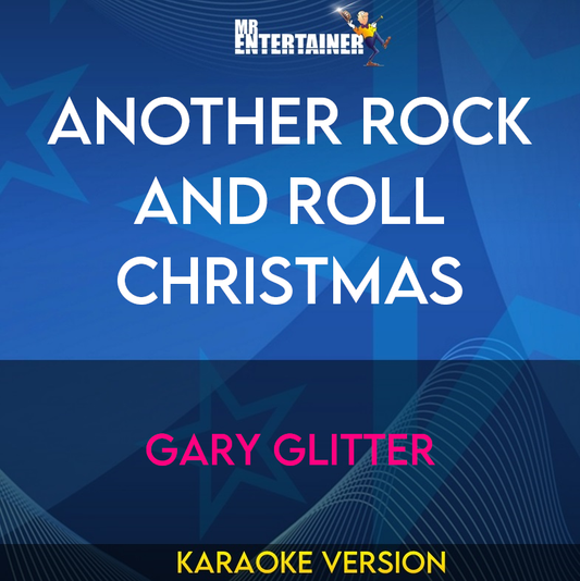 Another Rock and Roll Christmas - Gary Glitter (Karaoke Version) from Mr Entertainer Karaoke