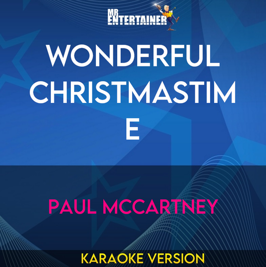 Wonderful Christmastime - Paul McCartney (Karaoke Version) from Mr Entertainer Karaoke