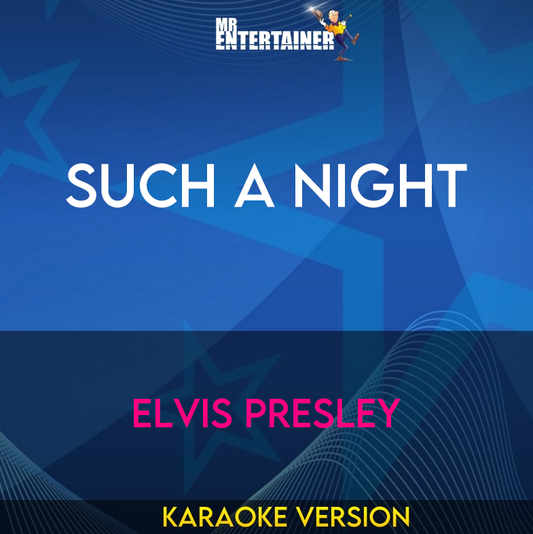 Such A Night - Elvis Presley (Karaoke Version) from Mr Entertainer Karaoke