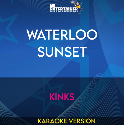 Waterloo Sunset - Kinks (Karaoke Version) from Mr Entertainer Karaoke