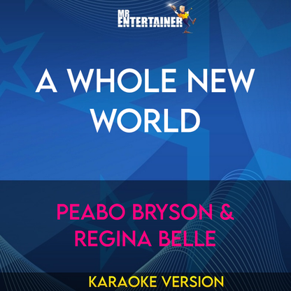 A Whole New World - Peabo Bryson & Regina Belle (Karaoke Version) from Mr Entertainer Karaoke