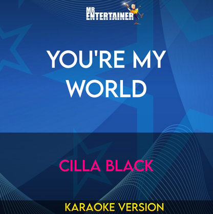 You're My World - Cilla Black (Karaoke Version) from Mr Entertainer Karaoke