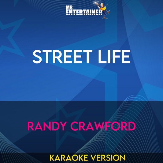 Street Life - Randy Crawford (Karaoke Version) from Mr Entertainer Karaoke