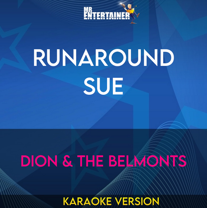 Runaround Sue - Dion & The Belmonts (Karaoke Version) from Mr Entertainer Karaoke