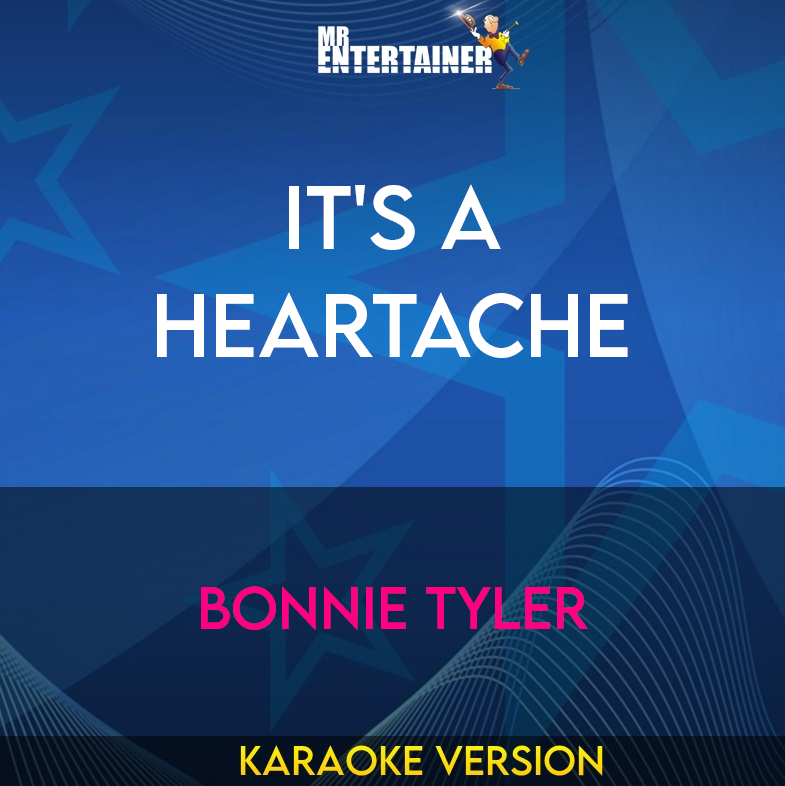 It's A Heartache - Bonnie Tyler (Karaoke Version) from Mr Entertainer Karaoke