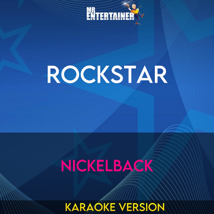 Rockstar - Nickelback (Karaoke Version) from Mr Entertainer Karaoke