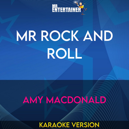 Mr Rock and Roll - Amy MacDonald (Karaoke Version) from Mr Entertainer Karaoke