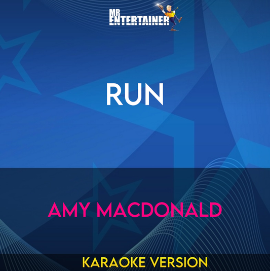 Run - Amy MacDonald (Karaoke Version) from Mr Entertainer Karaoke