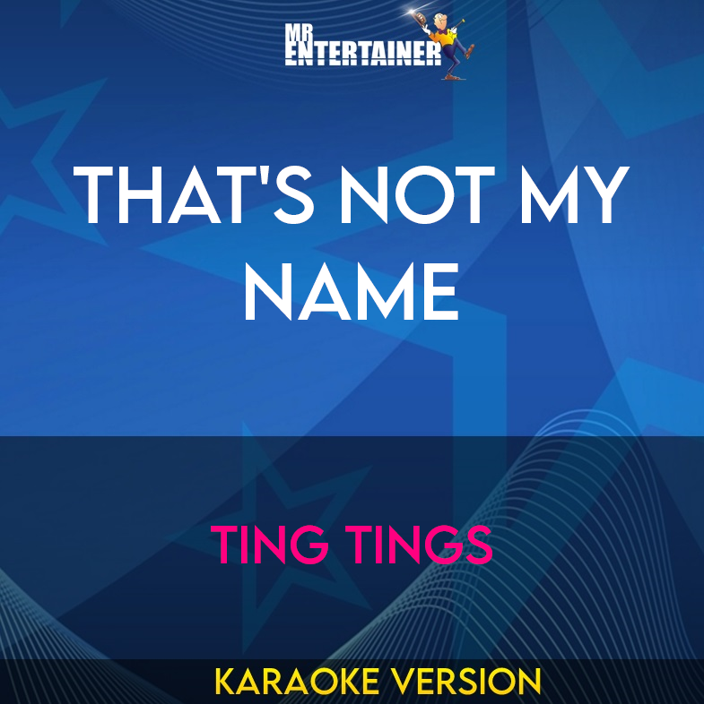 That's Not My Name - Ting Tings (Karaoke Version) from Mr Entertainer Karaoke