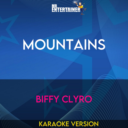 Mountains - Biffy Clyro (Karaoke Version) from Mr Entertainer Karaoke