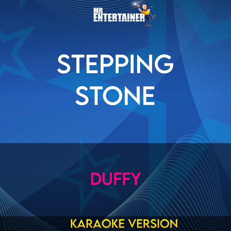 Stepping Stone - Duffy (Karaoke Version) from Mr Entertainer Karaoke