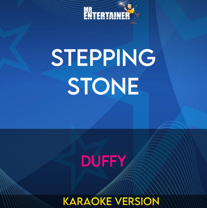 Stepping Stone - Duffy (Karaoke Version) from Mr Entertainer Karaoke