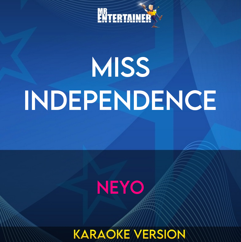 Miss Independence - NeYo (Karaoke Version) from Mr Entertainer Karaoke