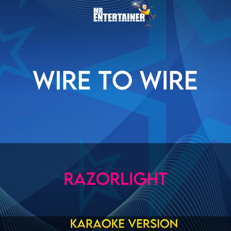 Wire To Wire - Razorlight (Karaoke Version) from Mr Entertainer Karaoke