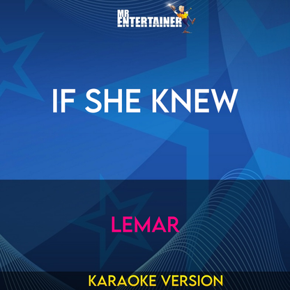 If She Knew - Lemar (Karaoke Version) from Mr Entertainer Karaoke
