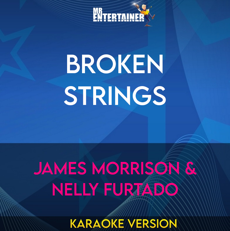 Broken Strings - James Morrison & Nelly Furtado (Karaoke Version) from Mr Entertainer Karaoke