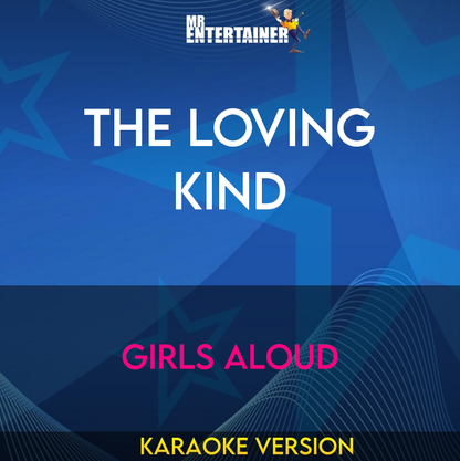 The Loving Kind - Girls Aloud (Karaoke Version) from Mr Entertainer Karaoke