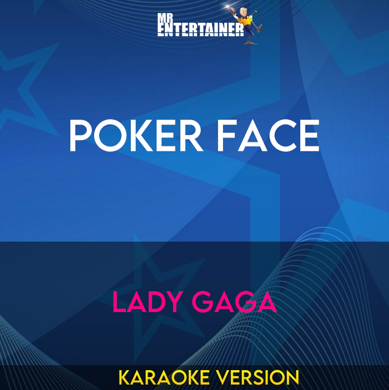 Poker Face - Lady Gaga (Karaoke Version) from Mr Entertainer Karaoke