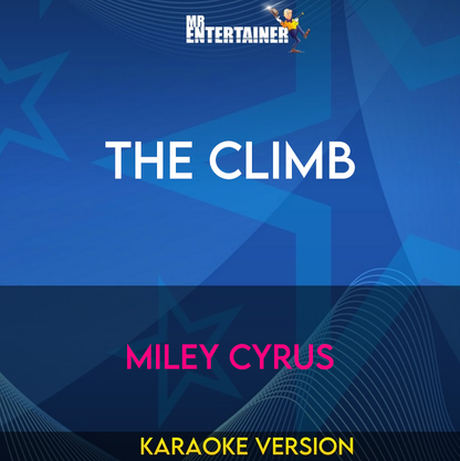 The Climb - Miley Cyrus (Karaoke Version) from Mr Entertainer Karaoke